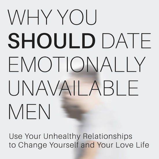 Are men unavailable why emotionally Emotionally Unavailable